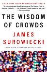 Cover of 'The Wisdom Of Crowds' by James Surowiecki