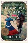 Cover of 'The News from Paraguay' by Lily Tuck