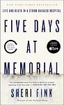 Cover of 'Five Days at Memorial: Life and Death in a Storm-Ravaged Hospital' by Sheri Fink