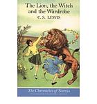 Cover of 'The Lion, The Witch and the Wardrobe' by C. S. Lewis