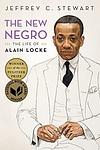 Cover of 'The New Negro: The Life of Alain Locke' by Jeffrey C. Stewart