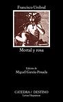 Cover of 'Mortal y rosa' by Francisco Umbral