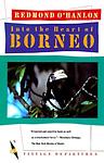 Cover of 'Into The Heart Of Borneo' by Redmond O'Hanlon