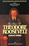 Cover of 'The Rise of Theodore Roosevelt' by Edmund Morris