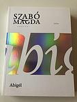 Cover of 'Abigél' by Szabó, Magda