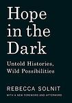 Cover of 'Hope in the Dark' by Rebecca Solnit