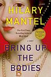 Cover of 'Bring Up the Bodies: A Novel' by Hilary Mantel