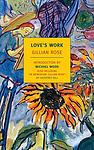 Cover of 'Love's Work' by Gillian Rose