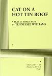 Cover of 'Cat on a Hot Tin Roof' by Tennessee Williams