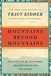 Cover of 'Mountains Beyond Mountains: One doctor's quest to heal the world' by Tracy Kidder