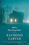 Cover of 'Will You Please be Quiet, Please?' by Raymond Carver