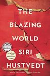 Cover of 'The Blazing World' by Siri Hustvedt