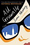 Cover of 'All Grown Up' by Jami Attenberg