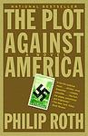 Cover of 'The Plot Against America' by Philip Roth