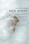 Cover of 'The Ice Storm: A Novel' by Rick Moody