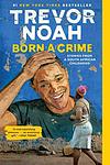 Cover of 'Born A Crime' by Trevor Noah