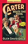 Cover of 'Carter Beats The Devil' by Glen David Gold