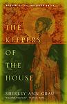 Cover of 'The Keepers of the House' by Shirley Ann Grau