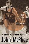 Cover of 'A Sense of Where You Are' by John McPhee