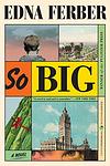 Cover of 'So Big' by Edna Ferber