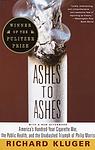 Cover of 'Ashes to Ashes' by Richard Kluger