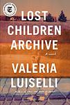 Cover of 'Lost Children Archive' by Valeria Luiselli