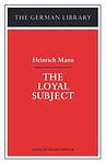 Cover of 'The Loyal Subject' by Heinrich Mann