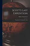 Cover of 'Scott's Last Expedition: The Journals' by Apsley Cherry-Garrard