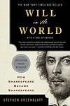 Cover of 'Will In The World: How Shakespeare Became Shakespeare' by Stephen Greenblatt