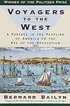 Cover of 'Voyagers to the West: A Passage in the Peopling of America on the Eve of the Revolution' by Bernard Bailyn