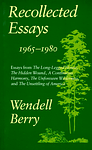 Cover of 'Recollected Essays' by Wendell Berry