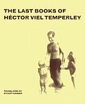 Cover of 'The Last Books of Hector Viel Temperley' by Hector Viel Temperley 