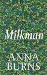 Cover of 'Milkman' by Anna Burns