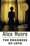 Cover of 'The Progress of Love' by Alice Munro