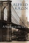 Cover of 'A Walker in the City' by Alfred Kazin