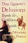 Cover of 'Don Quixote's Delusions' by Miranda France