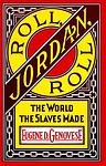 Cover of 'Roll, Jordan, Roll' by Eugene Genovese