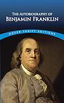 Cover of 'The Autobiography of Benjamin Franklin' by Benjamin Franklin