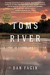 Cover of 'Toms River: A Story of Science and Salvation' by Dan Fagin