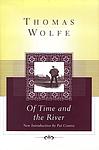 Cover of 'Of Time and the River: A Legend of Man's Hunger in His Youth' by Thomas Wolfe