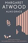 Cover of 'Alias Grace' by Margaret Atwood