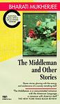 Cover of 'The Middleman and Other Stories' by Bharati Mukherjee