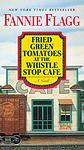 Cover of 'Fried Green Tomatoes' by Fannie Flagg