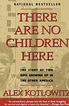Cover of 'There Are No Children Here' by Alex Kotlowitz