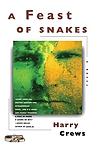Cover of 'A Feast of Snakes' by Harry Crews