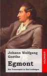 Cover of 'Egmont' by Johann Wolfgang von Goethe