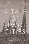 Cover of 'A Tale of Two Cities' by Charles Dickens