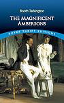 Cover of 'The Magnificent Ambersons' by Booth Tarkington