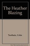 Cover of 'The Heather Blazing' by Colm Tóibín