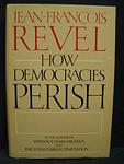 Cover of 'How Democracies Perish' by Jean François Revel